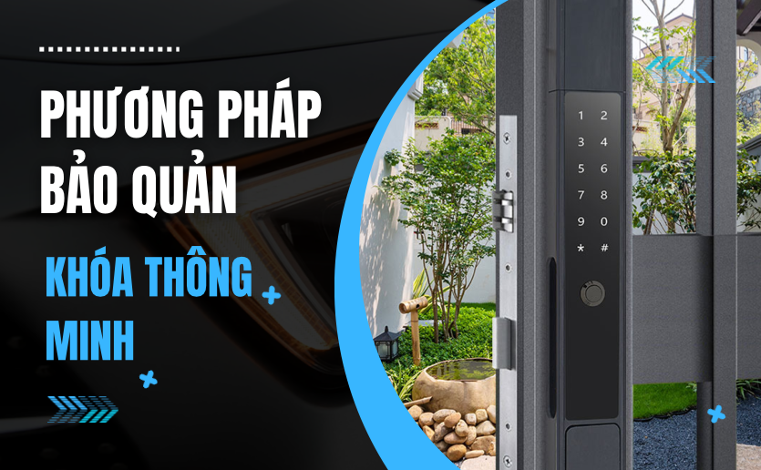 Cách bảo quản khóa vân tay